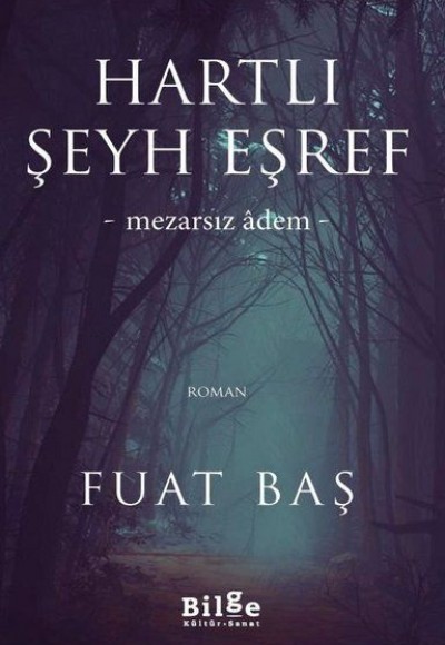 Hartlı Şeyh Eşref - Mezarsız Adem Hartlı Şeyh Eşref - Mezarsız Adem