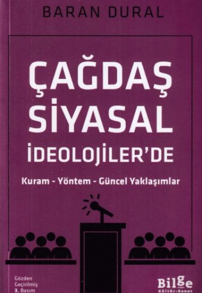 Çağdaş Siyasal İdeolojiler'de Kuram Yöntem Güncel Yaklaşımlar Çağdaş Siyasal İdeolojiler'de Kuram Yöntem Güncel Yaklaşımlar