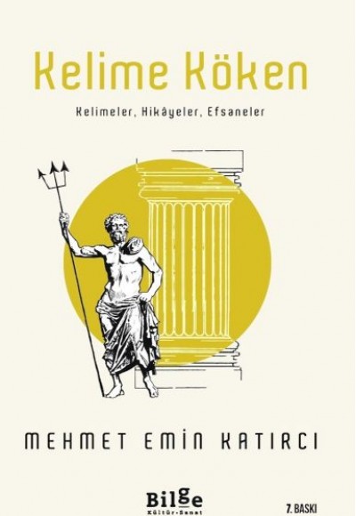 Kelime Köken - Kelimeler, Hikayeler, Efsaneler Kelime Köken - Kelimeler, Hikayeler, Efsaneler
