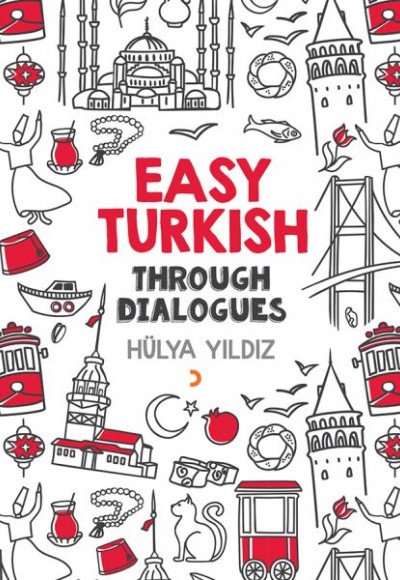 Easy Turkish - Through Dialogues Easy Turkish - Through Dialogues