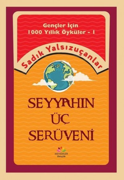 Seyyahın Üç Serüveni Seyyahın Üç Serüveni