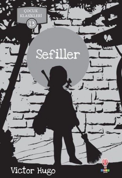 Sefiller - Çocuk Klasikleri 13 Sefiller - Çocuk Klasikleri 13