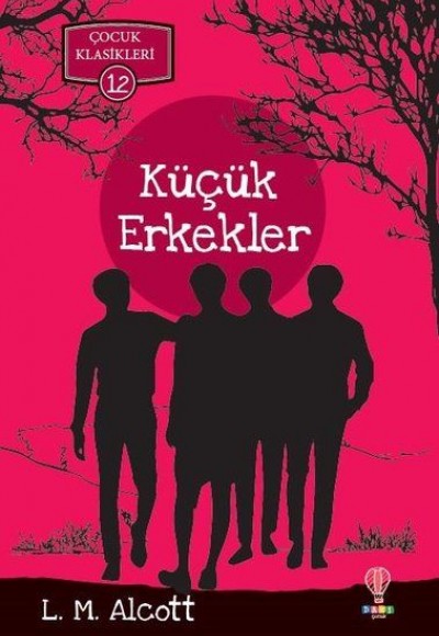Küçük Erkekler - Çocuk Klasikleri 12 Küçük Erkekler - Çocuk Klasikleri 12