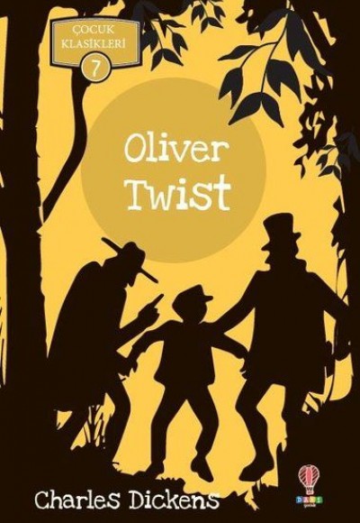 Oliver Twist - Çocuk Klasikleri 7 Oliver Twist - Çocuk Klasikleri 7