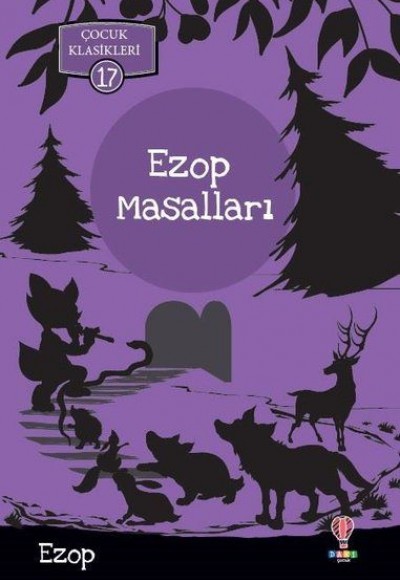 Ezop Masalları - Çocuk Klasikleri 17 Ezop Masalları - Çocuk Klasikleri 17