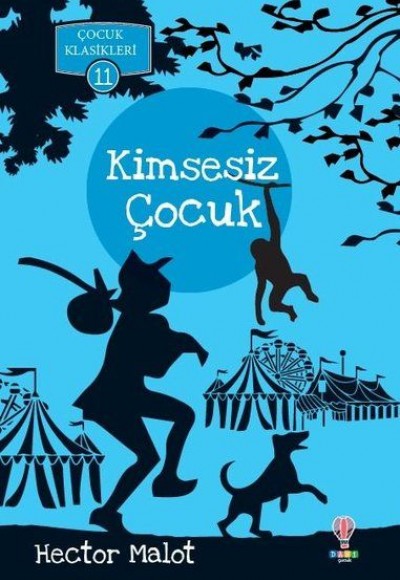 Kimsesiz Çocuk - Çocuk Klasikleri 11 Kimsesiz Çocuk - Çocuk Klasikleri 11