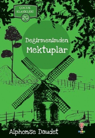 Değirmenden Mektuplar - Çocuk Klasikleri 20 Değirmenden Mektuplar - Çocuk Klasikleri 20