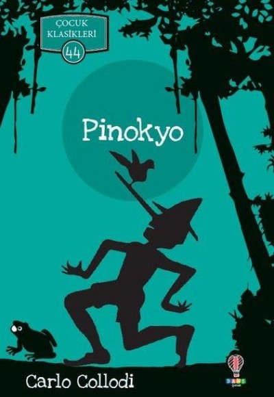 Pinokyo - Çocuk Klasikleri 44 Pinokyo - Çocuk Klasikleri 44