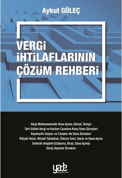 Vergi İhtilaflarının Çözüm Rehberi Vergi İhtilaflarının Çözüm Rehberi