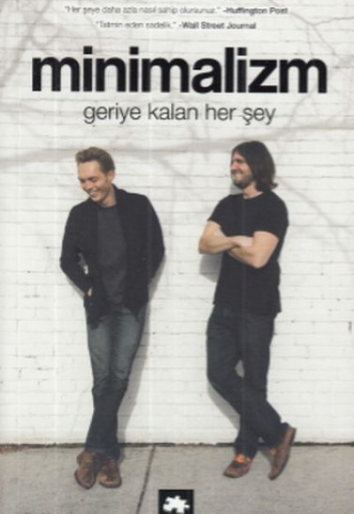 Minimalizm Geriye Kalan Her Şey Minimalizm Geriye Kalan Her Şey
