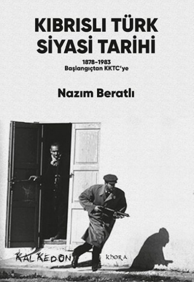 Kıbrıslı Türk Siyasi Tarihi - 1878-1983 Başlangıçtan KKTC’ye Kıbrıslı Türk Siyasi Tarihi - 1878-1983 Başlangıçtan KKTC’ye