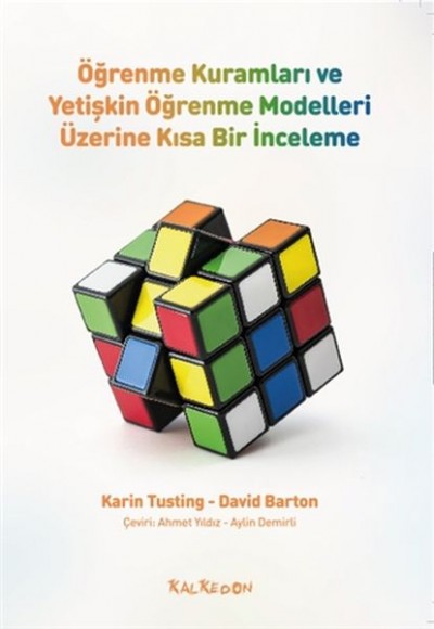Öğrenme Kuramları ve Yetişkin Öğrenme Modelleri Üzerine Kısa Bir İnceleme Öğrenme Kuramları ve Yetişkin Öğrenme Modelleri Üzerine Kısa Bir İnceleme