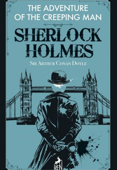 Sherlock Holmes: The Adventure Of The Creeping Man Sherlock Holmes: The Adventure Of The Creeping Man