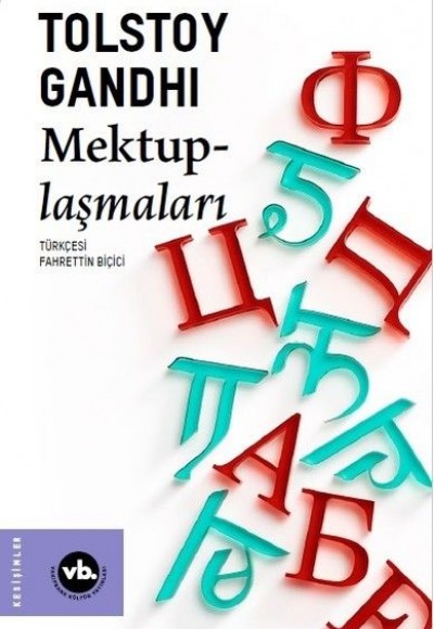 Tolstoy Gandhi Mektuplaşmaları Tolstoy Gandhi Mektuplaşmaları