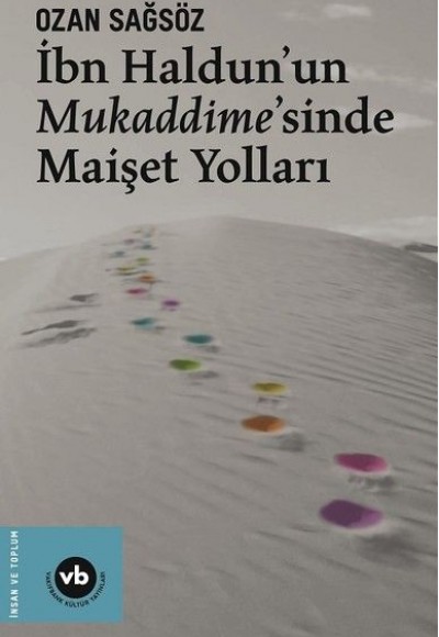 İbn Haldunun Mukaddimesinde Maişet Yolları İbn Haldunun Mukaddimesinde Maişet Yolları