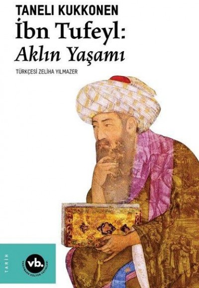 İbn Tufeyl - Aklın Yaşamı İbn Tufeyl - Aklın Yaşamı