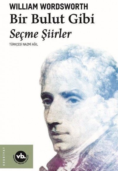 Bir Bulut Gibi - Seçme Şiirler Bir Bulut Gibi - Seçme Şiirler