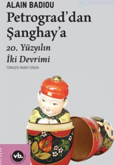 Petrograddan Şanghaya - 20. Yüzyılın İki Devrimi Petrograddan Şanghaya - 20. Yüzyılın İki Devrimi