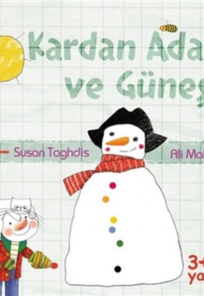 Kardan Adam ve Güneş Kardan Adam ve Güneş