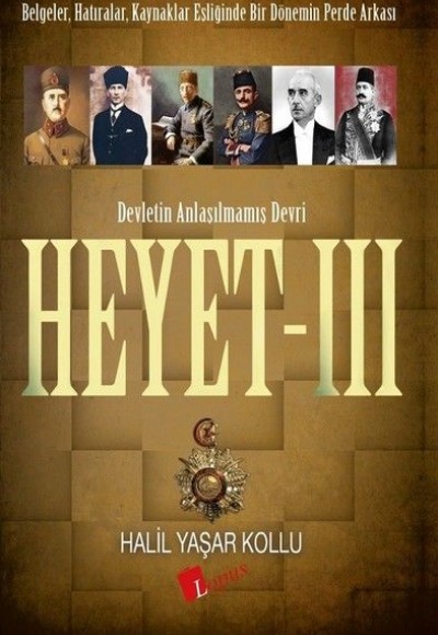 Heyet 3 Devletin Anlaşılmamış Devri Heyet 3 Devletin Anlaşılmamış Devri