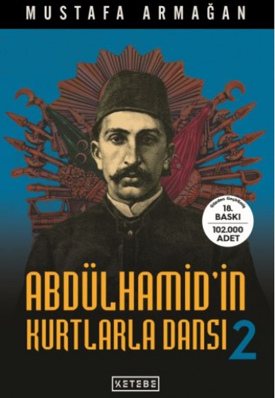 Abdülhamid'in Kurtlarla Dansı 2 Abdülhamid'in Kurtlarla Dansı 2