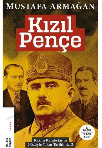 Kızıl Pençe - Kazım Karabekir'in Gözüyle Yakın Tarihimiz 2 Kızıl Pençe - Kazım Karabekir'in Gözüyle Yakın Tarihimiz 2