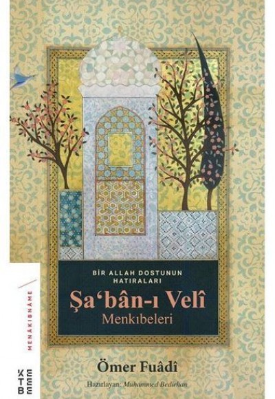 Şa'ban-ı Veli Menkıbeleri Şa'ban-ı Veli Menkıbeleri