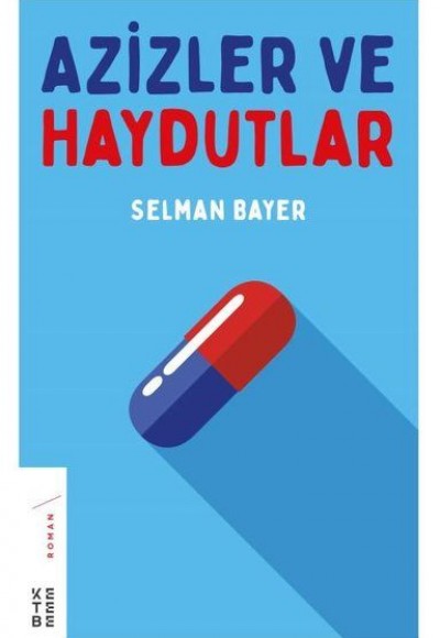 Azizler ve Haydutlar Azizler ve Haydutlar