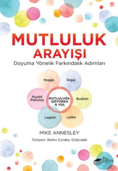 Mutluluk Arayışı Mutluluk Arayışı