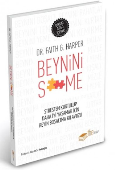 Beynini S**me - Stresten Kurtulmak için Beyin Boşaltma Kılavuzu Beynini S**me - Stresten Kurtulmak için Beyin Boşaltma Kılavuzu