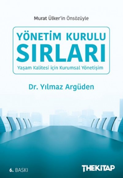 Yönetim Kurulu Sırları - Yaşam Kalitesi için Kurumsal Yönetişim