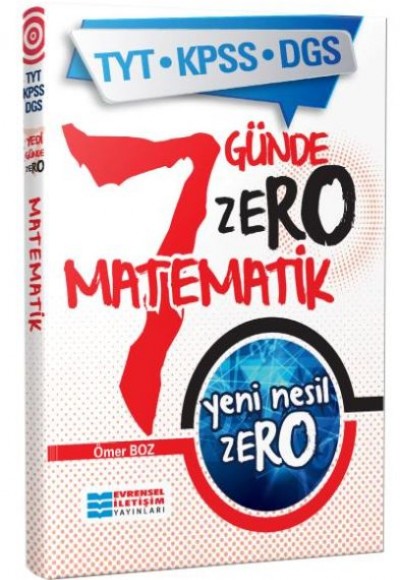 Evrensel İletişim TYT KPSS DGS 7 Günde Zero Matematik (Yeni) Evrensel İletişim TYT KPSS DGS 7 Günde Zero Matematik (Yeni)
