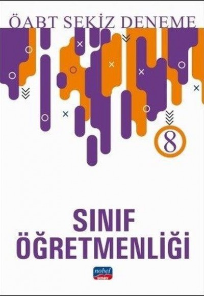 Nobel 2019 ÖABT Sınıf Öğretmenliği 8 Deneme (Yeni) Nobel 2019 ÖABT Sınıf Öğretmenliği 8 Deneme (Yeni)