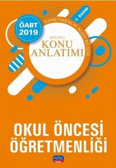 Nobel 2019 ÖABT Okul Öncesi Öğretmenliği Detaylı Konu Anlatımı (Yeni) Nobel 2019 ÖABT Okul Öncesi Öğretmenliği Detaylı Konu Anlatımı (Yeni)