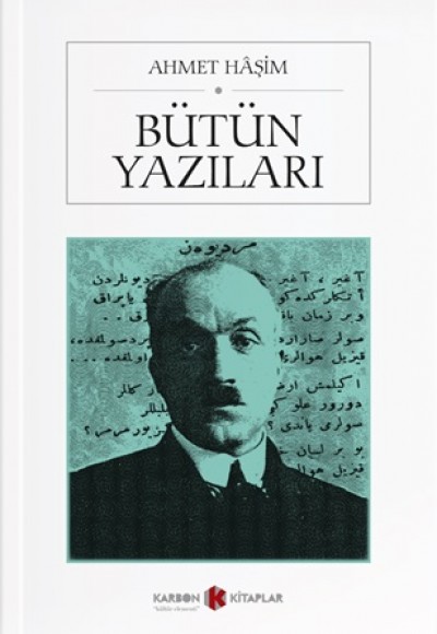 Ahmet Haşim / Bütün Yazıları Ahmet Haşim / Bütün Yazıları