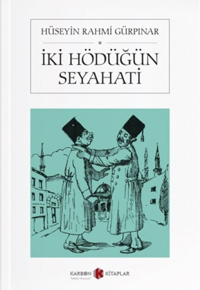 İki Hödüğün Seyahati İki Hödüğün Seyahati