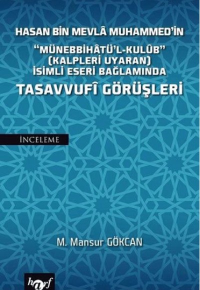 Hasan Bin Mevla Muhammed'in Tasavvufi Görüşleri Hasan Bin Mevla Muhammed'in Tasavvufi Görüşleri