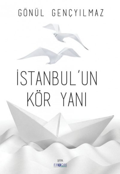 İstanbul’un Kör Yanı İstanbul’un Kör Yanı