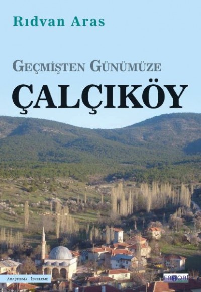 Geçmişten Günümüze Çalçıköy Geçmişten Günümüze Çalçıköy