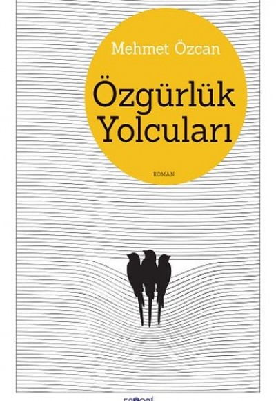Özgürlük Yolcuları Özgürlük Yolcuları