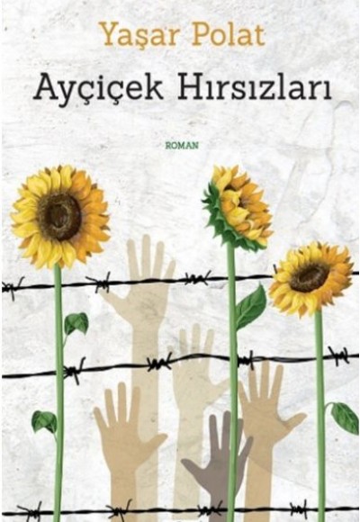 Ayçiçek Hırsızları Ayçiçek Hırsızları