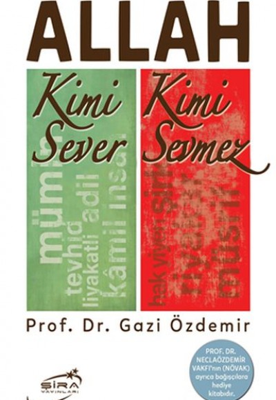Allah Kimi Sever Kimi Sevmez Allah Kimi Sever Kimi Sevmez