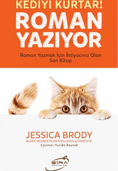 Kediyi Kurtar! Roman Yazıyor Kediyi Kurtar! Roman Yazıyor