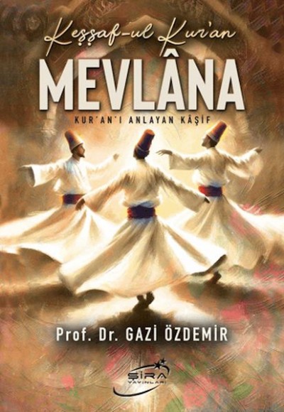Keşşaf-ul Kur'an Mevlana Keşşaf-ul Kur'an Mevlana