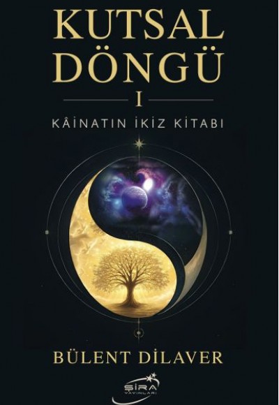 Kutsal Döngü I Kainatın İkiz Kitabı Kutsal Döngü I Kainatın İkiz Kitabı