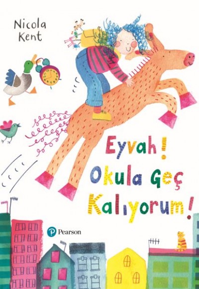 Eyvah! Okula Geç Kalıyorum! Eyvah! Okula Geç Kalıyorum!