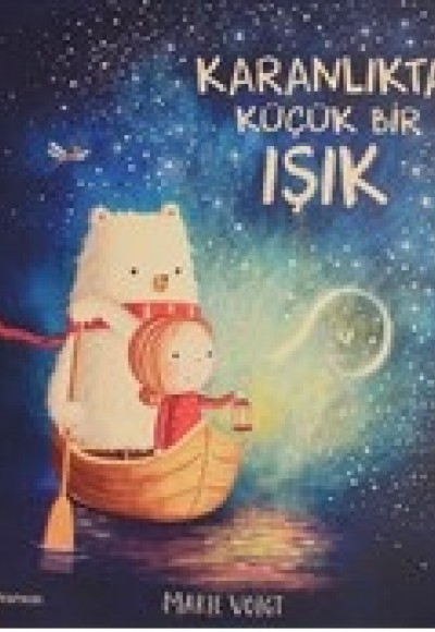 Karanlıkta Küçük Bir Işık Karanlıkta Küçük Bir Işık