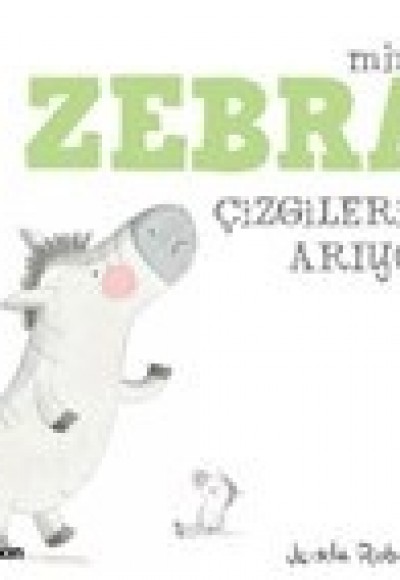 Minik Zebra Çizgilerini Arıyor Minik Zebra Çizgilerini Arıyor