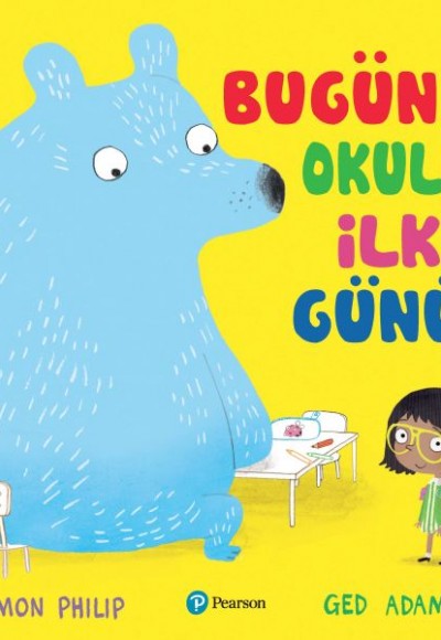 Bugün Okulun İlk Günü Bugün Okulun İlk Günü