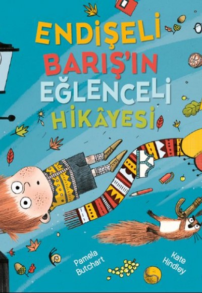 Endişeli Barış’ın Eğlenceli Hikayesi Endişeli Barış’ın Eğlenceli Hikayesi
